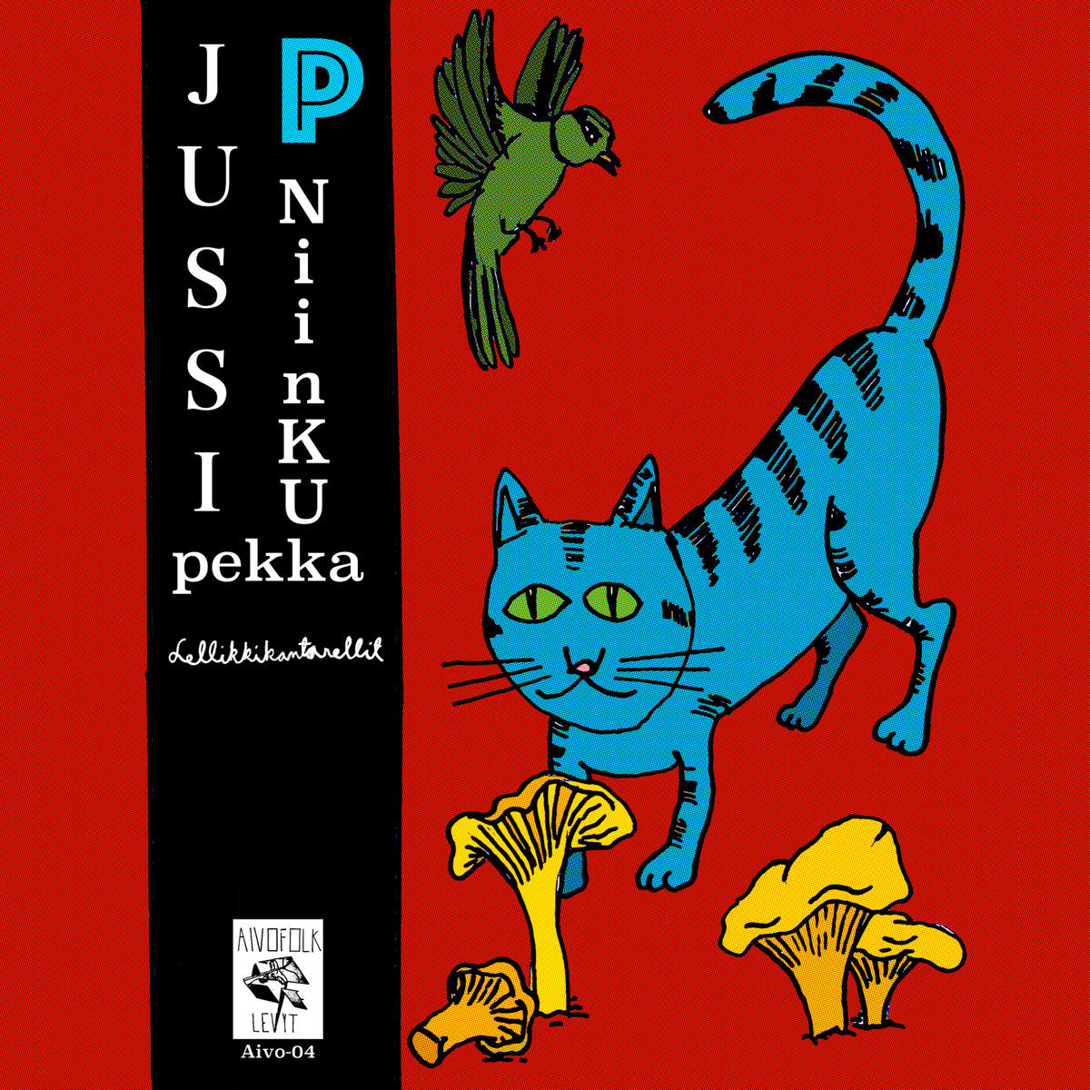 Jussi P Niinku Pekka - Lellikkikantarellit LP