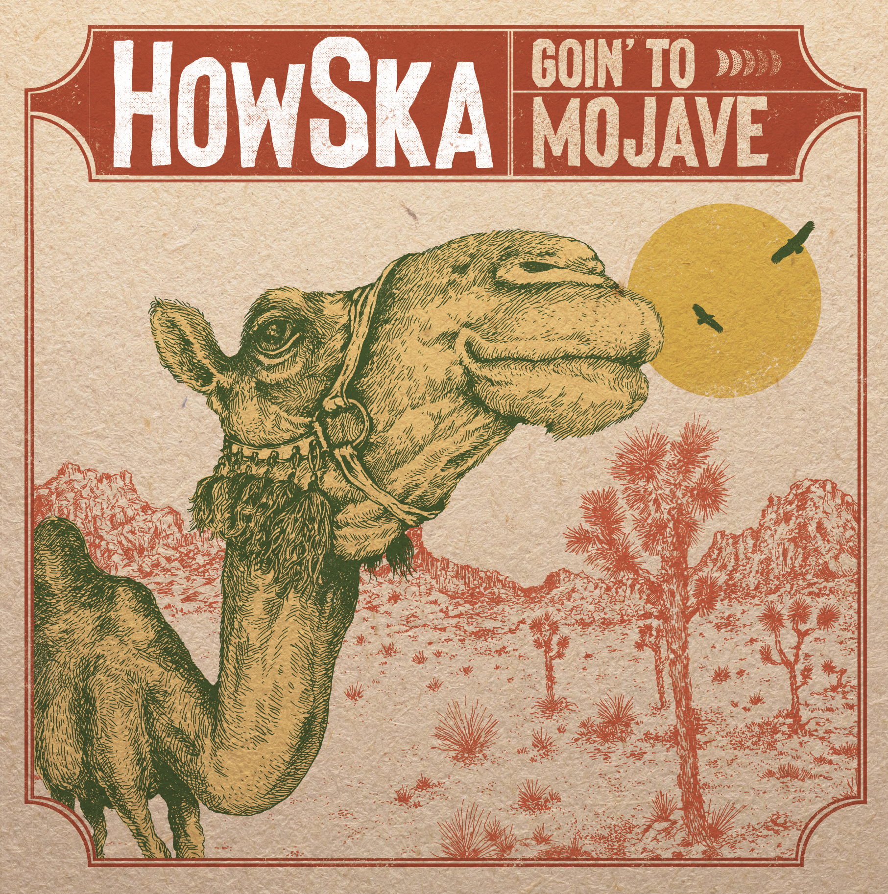 HowSka - Goin' To Mojave 12"